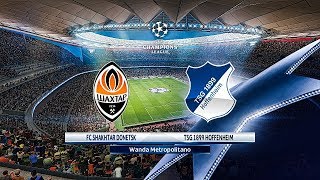 Shakhtar Donetsk vs Hoffenheim  UCL 19 September 2018 Gameplay [upl. by Norehc]