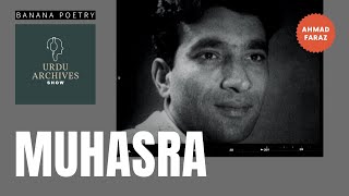 Ahmad Faraz  Muhasra  Urdu Archives Show [upl. by Aivuy]