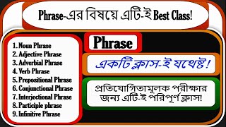 All Types of Phrases in Detail  এক ক্লাসেই সকল Phraseএর বিস্তারিত আলোচনা  All Types of Phrases [upl. by Anom]