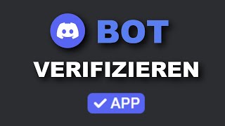 So verifizierst du deinen Discord Bot beliebige ServerAnzahl [upl. by Zzahc]