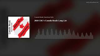 2024 CBCs Canada Reads Long List [upl. by Yelknirb]