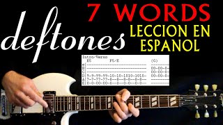 Como Tocar Deftones 7 Words Guitarra Tabs y Leccion Con Acordes Tablaturas o Siete Palabras [upl. by Kerred674]