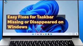 How to Fix Taskbar Missing or Disappeared on Windows 11 [upl. by Haskel]