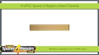 Slimline Letterbox For A UPVC Door Information Video [upl. by Einohtna897]