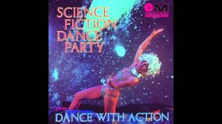 Science Fiction Dance Party  Flirtation on Venus [upl. by Ardnot659]