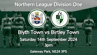 14092024  Blyth Town 42 Birtley Town  League [upl. by Merceer]