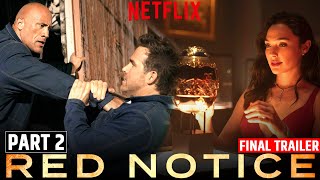 Red Notice 2 Final Trailer Released by Netflix [upl. by Anirbac]