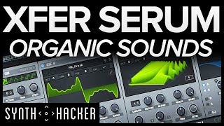 Serum Tutorial  Organic Synths Like Flume  Louis The Child  Mura Masa [upl. by Arerrac207]