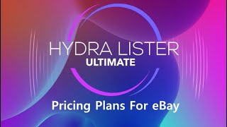 Hydra Lister Ultimate  Pricing Plans For eBay [upl. by Nnaylloh]