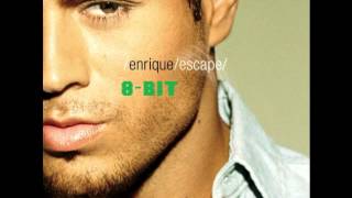 Enrique Iglesias Escapar Escape 8bit [upl. by Cailean]