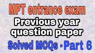 MPT entrance exam question paper l solved MCQs l Master in Physiotherapy l MPT question paper [upl. by Nance839]