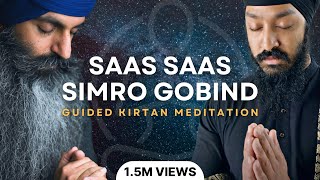 Guided Kirtan Meditation  Saas Saas Simro  Satpal Singh amp Hajara Singh  Divine Awareness [upl. by Gaut]