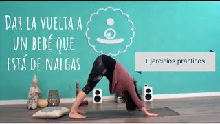 DAR la VUELTA a un BEBÉ que está de NALGAS · Ejercicios prácticos [upl. by Ivy236]