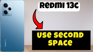 Use second space Redmi 13c  How to use second space  Second space settings [upl. by Ntsyrk]