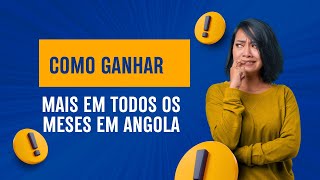 Como ganhar mais em Angola [upl. by Eiro]