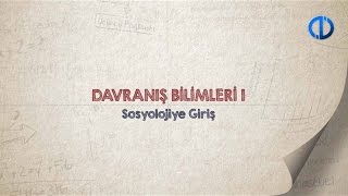 DAVRANIŞ BİLİMLERİ I  Ünite 1 Konu Anlatımı 1 [upl. by Bernard]