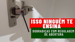 Dobradiças com regulagem de ABERTURA só aqui você aprende isso [upl. by Kcirdde]