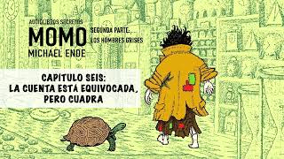 Momo Audiolibro  Capítulo Seis [upl. by Lleval]