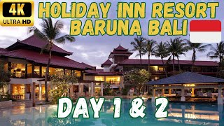 【4K】Holiday Inn Resort Baruna Bali Day 1 amp 2  60 fps [upl. by Abbot]