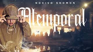 Nocivo Shomon  Atemporal  Prod Hxtel Beats [upl. by Valonia]