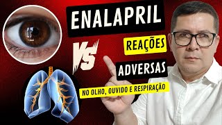 Enalapril reações adversas no olho ouvido e respiração [upl. by Nedap]