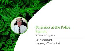 Forensics at the Police Station  A Bitesized Update  Webinar [upl. by Zingg576]