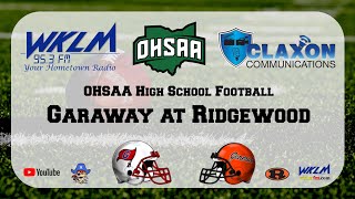 Garaway at Ridgewood  OHSAA High School Football from WKLM 953 FM [upl. by Htiekram]