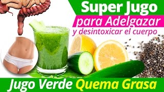 Jugo verde para adelgazar y desintoxicar el cuerpo  Combate la retención de líquidos [upl. by Inan]