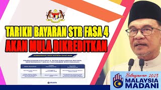 Tarikh Bayaran Bantuan STR Fasa 4 Akan Mula Dikreditkan [upl. by Ennayelhsa]