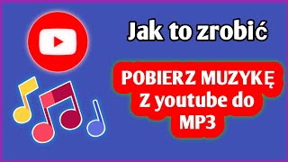 Jak pobrać muzykę z YouTube do MP3 pełny przewodnik [upl. by Arika]