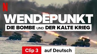 Wendepunkt Die Bombe und der Kalte Krieg Staffel 1 Clip 3  Trailer auf Deutsch  Netflix [upl. by Ginder]