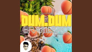 Dum Dum Brasilero [upl. by Eckel]