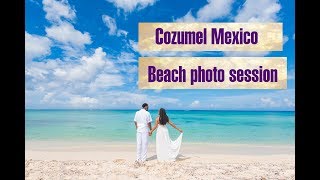 Cozumel photographer Beach photo session in Cozumel island Mexico Quintana Roo [upl. by Westley]