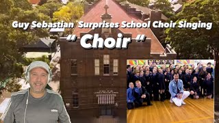 Guy Sebastian Surprises School Choir Singing His Song  quot Choir quot  Reaction [upl. by Bysshe532]