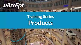 Products  uAccept Training Series  Processing Point [upl. by Selwin]