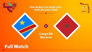 Congo DR v Morocco  FIFA World Cup Qatar 2022 Qualifier  Full Match [upl. by Aisekal]