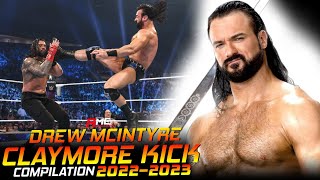 WWE Drew McIntyre  Claymore Kick Compilation 20222023  By Acknowledge Me [upl. by Lennej]