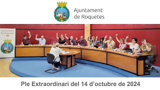 Ple Extraordinari de lAjuntament de Roquetes del 14 doctubre de 2024 [upl. by Nolie497]