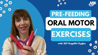 PreFeeding Oral Motor Exercises with SLP Angeliki Xygka [upl. by Ayerim]