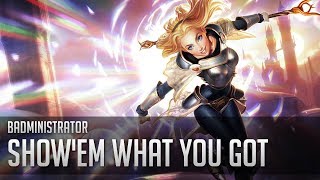 Badministrator  Showem What you Got Lux Tribute [upl. by Sandstrom477]