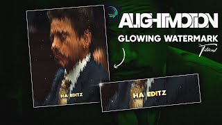 Alight Motion Glowing Watermark Tutorialsomething new [upl. by Chadwick]