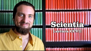 Scientia  Lectura CCVII [upl. by Akisej]