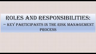 Roles and Responsibilities for Key Participants in Risk Management Framework RMF [upl. by Tiernan]