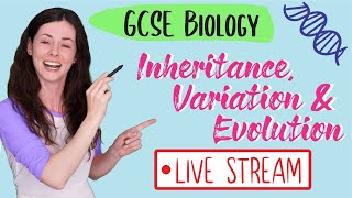 GCSE Biology Paper 2  Inheritance Variation amp Evolution LIVE STREAM 2019 [upl. by Aicener]