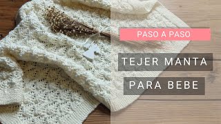 Tejer manta bebé punto lindo paso a paso 💡 Ideas y Consejos de Lucila [upl. by Htesil454]