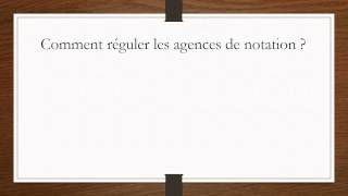 Comment réguler les agences de notation   Réglementation Bancaire [upl. by Fesoy498]