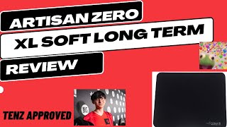 Artisan ZERO XL SOFT LONG TERM REVIEW TENZ MOUSEPAD [upl. by Niawd]