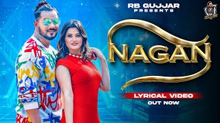 RB GUJJAR  NAGAN FT ANJLI RAGHAV  LYRICAL VIDEO  LATEST HARIYANVI SONG 2023 [upl. by Januisz]