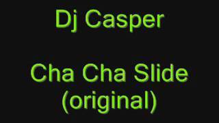 Dj Casper Cha Cha Slide [upl. by Eliath]