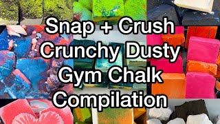 Snap  Crush ONLY  Crunchy Dusty Gym Chak Compilation [upl. by Enyrhtak545]